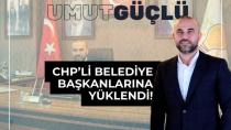 Başkan Güçlü, Chp'li Belediye Başkanlarına Yüklendi