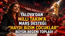 Yalova’dan Milli Takım’a Marş Desteği: “Haydi Bizim Çocuklar” Büyük Beğeni Topladı