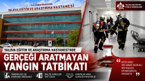Yalova Eğitim Ve Araştırma Hastanesi’nde Gerçeği Aratmayan Yangın Tatbikatı