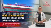 Göğüs Hastalıkları Uzmanı Doç. Dr. Hasan Ölmez Göreve Başladı